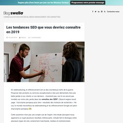 Les tendances SEO à connaitre et maîtriser en 2019