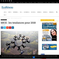 MICE : les tendances pour 2018