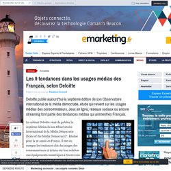 Les 9 tendances dans les usages médias des Français, selon Deloitte