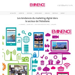 Les tendances du marketing digital dans le secteur de l’hôtellerie - Blog Eminence Genève