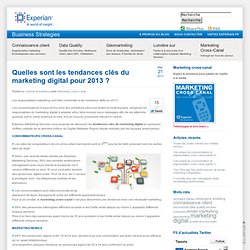 Quelles sont les tendances clés du marketing digital pour 2013 ?