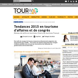 Tendances 2015 en tourisme d’affaires et de congrès