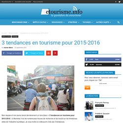 3 tendances en tourisme pour 2015-2016