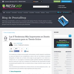 Las 5 Tendencias Más Importantes en Diseño E-commerce para su Tienda Online - PrestaShop Blog Español