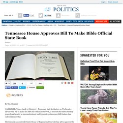 Tennessee House Approves Bill To Make Bible Official State Book