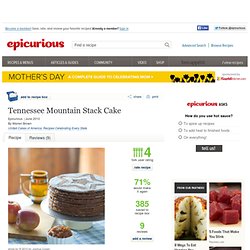 Tennessee Mountain Stack Cake Recipe