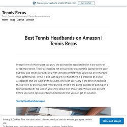 Best Tennis Headbands on Amazon