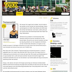 VOX: Tentamentijd