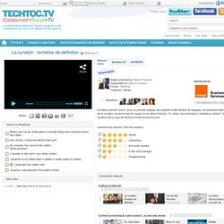 La curation : tentative de définition - techtoc.tv, web-tv community with rich media – video
