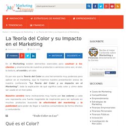 La Teoría del Color y su impacto en el Marketing