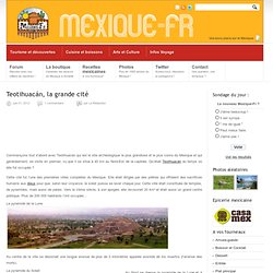 Teotihuacán, la grande cité