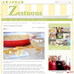 Tequila Jalapeno Crab Dip from Zestuous
