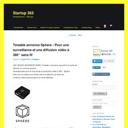 Teradek annonce Sphere : Pour une surveillance et une diffusion vidéo à 360° sans fil