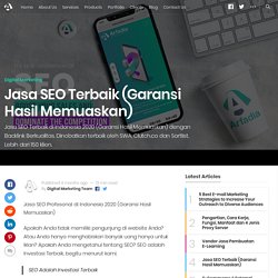 Jasa SEO Terbaik (Garansi Hasil Memuaskan)