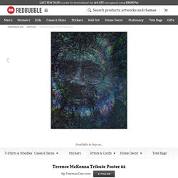 "Terence McKenna Tribute Poster 02" by FreemanDan-com