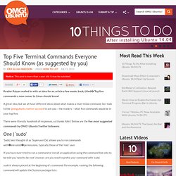 Top Five Terminal Commands Everyone Should Know (as suggested by you)