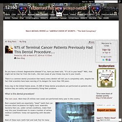 97% of Terminal Cancer Patients Previously Had This Dental Procedure...