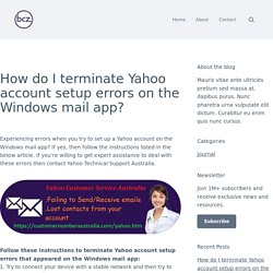 How do I terminate Yahoo account setup errors on the Windows mail app? – contactyahooaustralia
