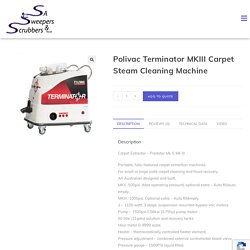 Polivac Terminator MKIII Carpet Steam Cleaning Machine - SA Sweepers & Scrubbers Pty Ltd