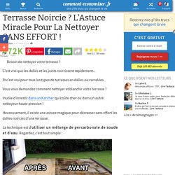 Terrasse Noircie ? L'Astuce Miracle Pour La Nettoyer SANS EFFORT !