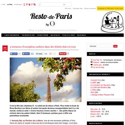 5 terrasses d'exception de bars d'hôtel à Paris paris