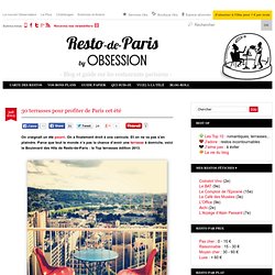30 terrasses pour profiter de Paris cet été paris