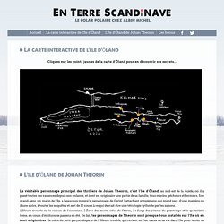En Terre Scandinave - Les bonus - L’île d’Öland de Johan Theorin