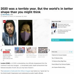2020 was a terrible year. But the world's in better shape than you might think