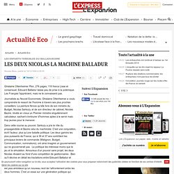 LES ENFANTS TERRIBLES DU BALLADURISME : LES DEUX NICOLAS LA MACHINE BALLADUR