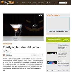 Terrifying tech for Halloween hosts