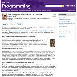 Why embedded systems are "terrifyingly important"