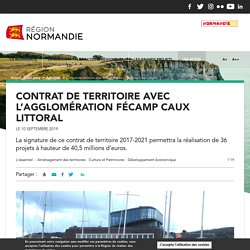 Contrat de territoire avec l’Agglomération Fécamp Caux Littoral