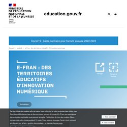 e-Fran : des territoires éducatifs d'innovation numérique