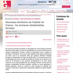 Nouveaux territoires de l'habiter en France : les enclaves résidentielles fermées