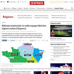 Réforme territoriale: le redécoupage idéal des régions (selon L'Express)
