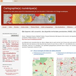 Bâti dispersé, bâti concentré, des disparités territoriales persistantes (INSEE, 2021)