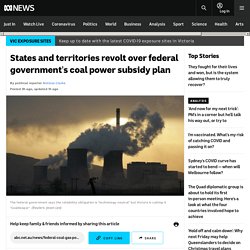 States and territories revolt over federal government's coal power subsidy plan
