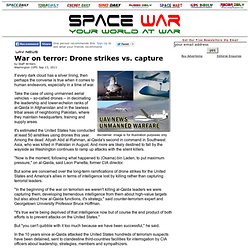 War on terror: Drone strikes vs. capture