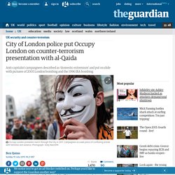 City of London police put Occupy London on counter-terrorism presentation with al-Qaida