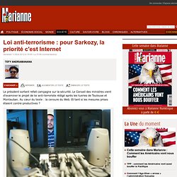 Loi anti-terrorisme : pour Sarkozy, la priorité c'est Internet