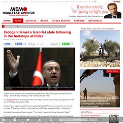 Erdogan: Israel a terrorist state following in the footsteps of Hitler