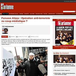 Forsane Alizza : Opération anti-terroriste ou coup médiatique ?