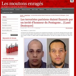 Les terroristes parisiens étaient financés par un invité d’honneur du Pentagone… [Land Destroyer]
