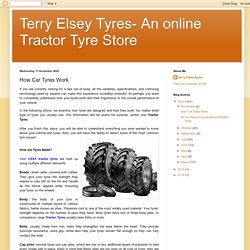 Terry Elsey Tyres- An online Tractor Tyre Store : How Car Tyres Work