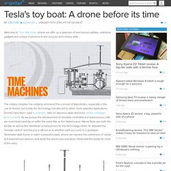 Tesla's toy boat: A drone before its time
