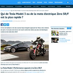 Qui de Tesla Model 3 ou de la moto électrique Zero SR/F est la plus rapide ?