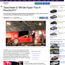 Tesla Model S "Will Be Faster Than A Porsche 911"