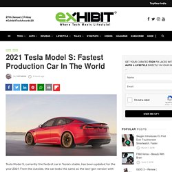 2021 Tesla Model S: Fastest Production Car In The World