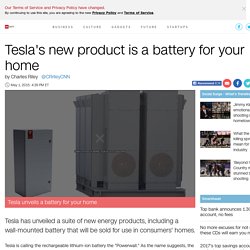 Tesla's new product is a battery for your home - May. 1, 2015