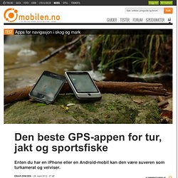 TEST: Apps for navigasjon i skog og mark - Mobilen.no